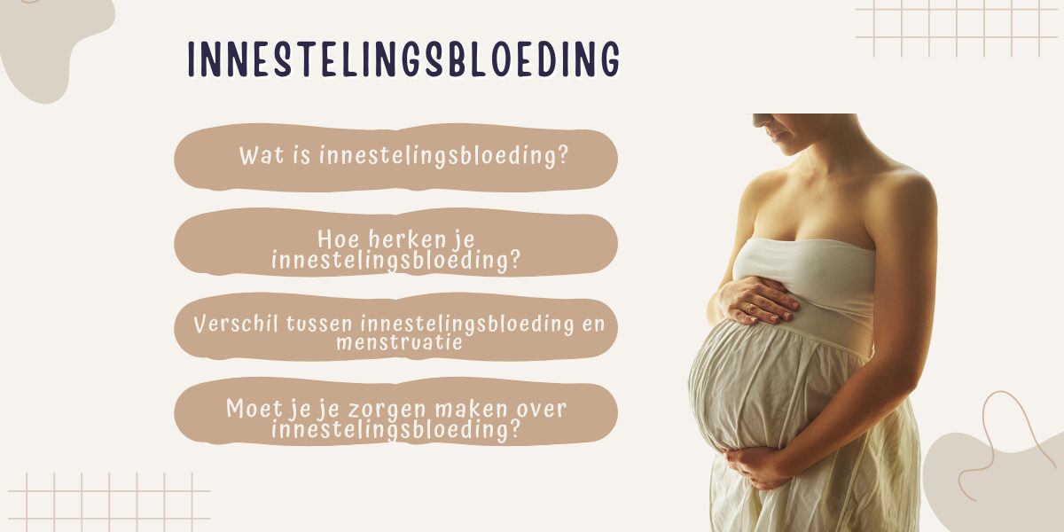 Wat is innestelingsbloeding
