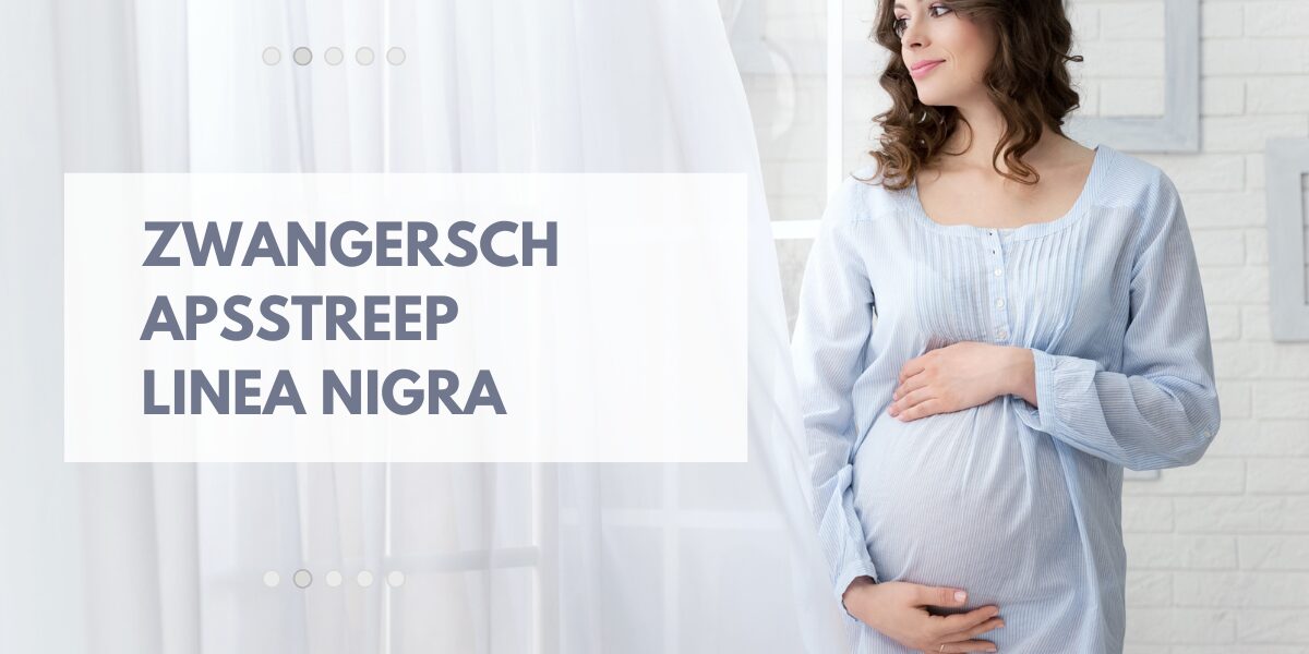 Zwangerschapsstreep Linea Nigra